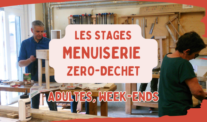 Stages adultes Menuiserie "Zéro-déchet" 2027